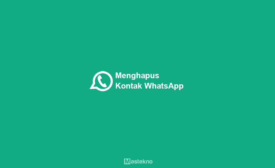 Cara Menghapus Kontak WhatsApp
