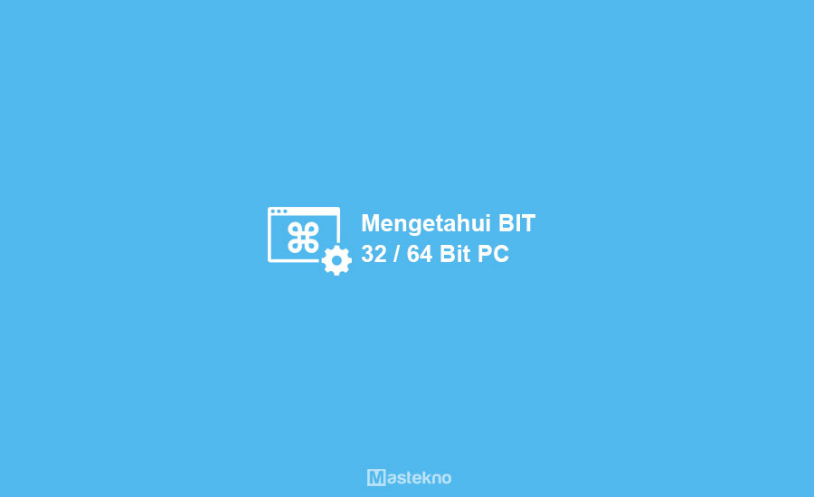 Cara Melihat Bit PC Laptop