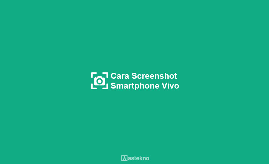 Cara Screenshot HP Vivo