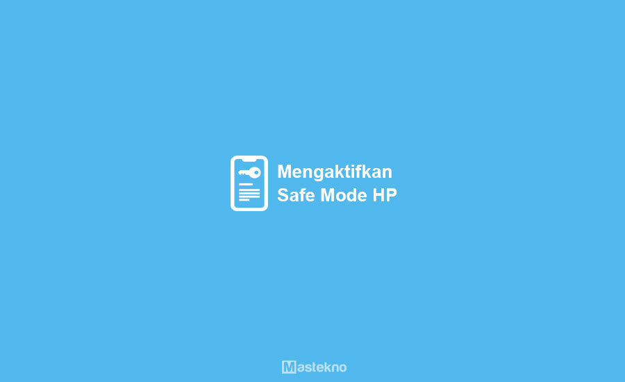 Cara Masuk Safe Mode Android