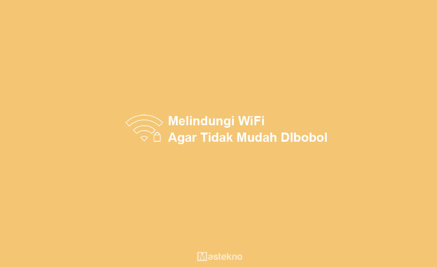 Cara Mengamankan WiFi
