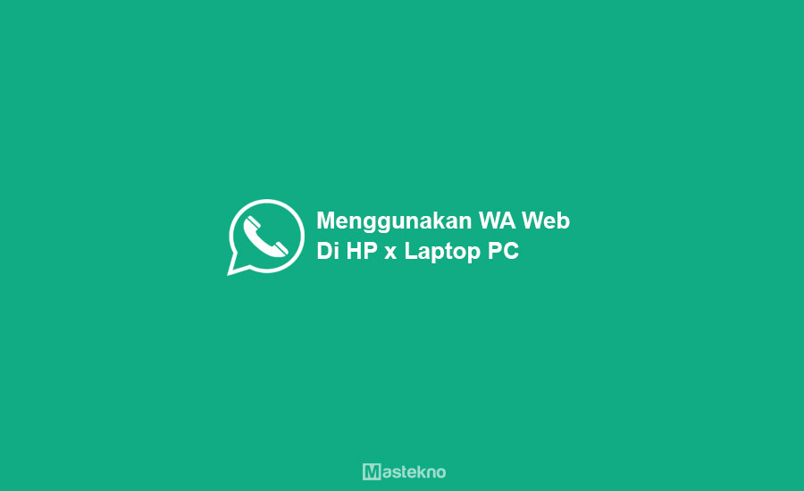 Cara Menggunakan Whatsapp Web