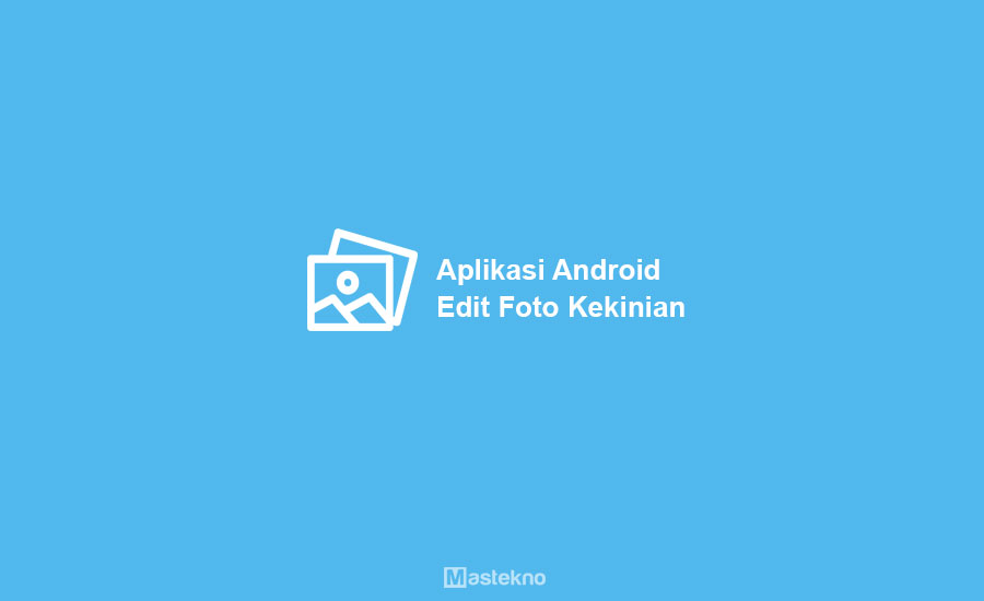 Aplikasi Edit Foto