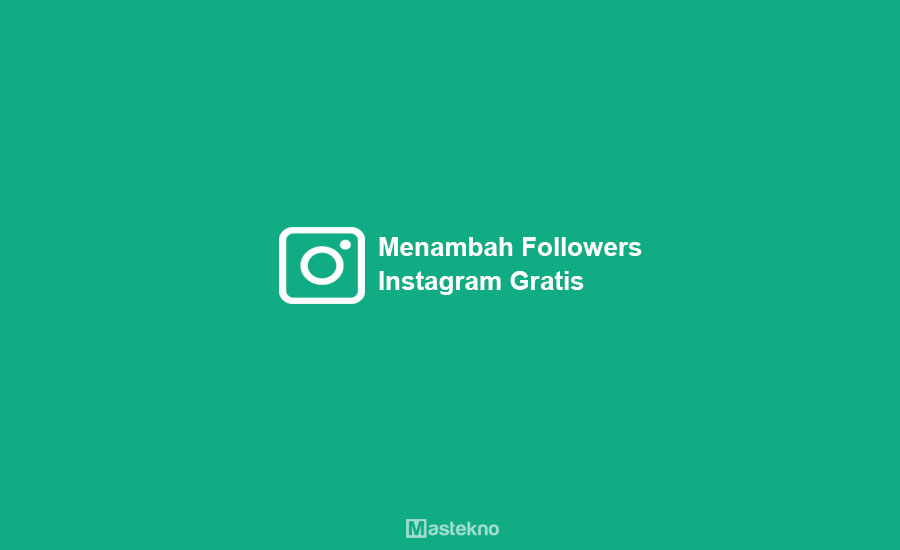 Cara Menambah Followers Instagram