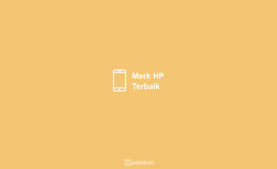 Merk HP Terbaik