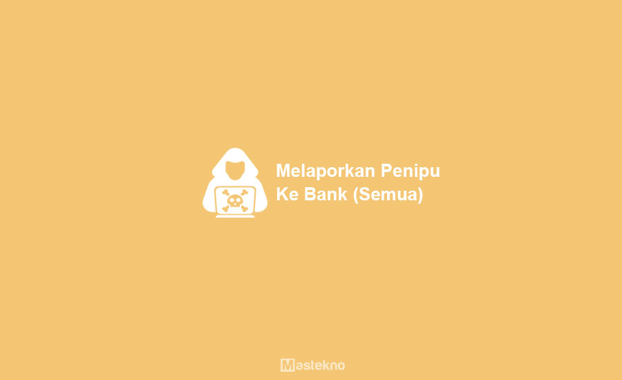 Cara Blokir Rekening Penipu