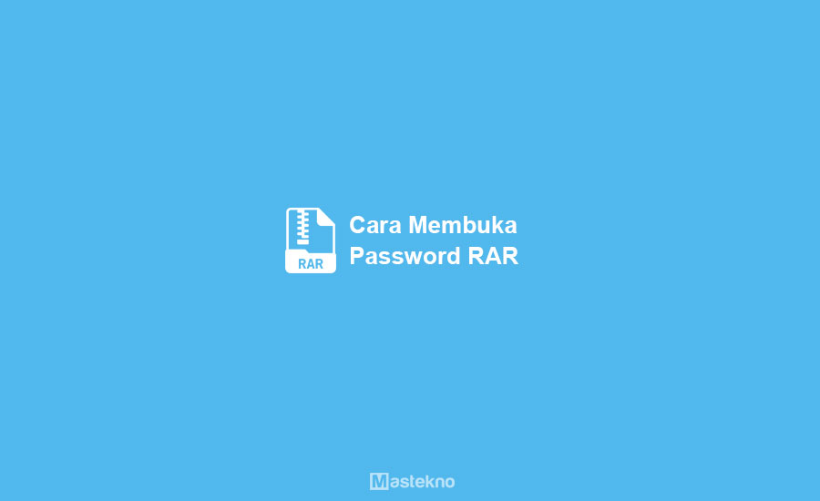 Cara Membuka Password RAR ZIP