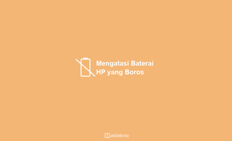 Cara Menghemat Baterai HP