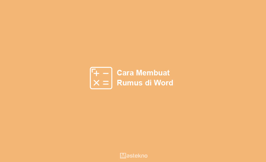 Cara Membuat Rumus di Word