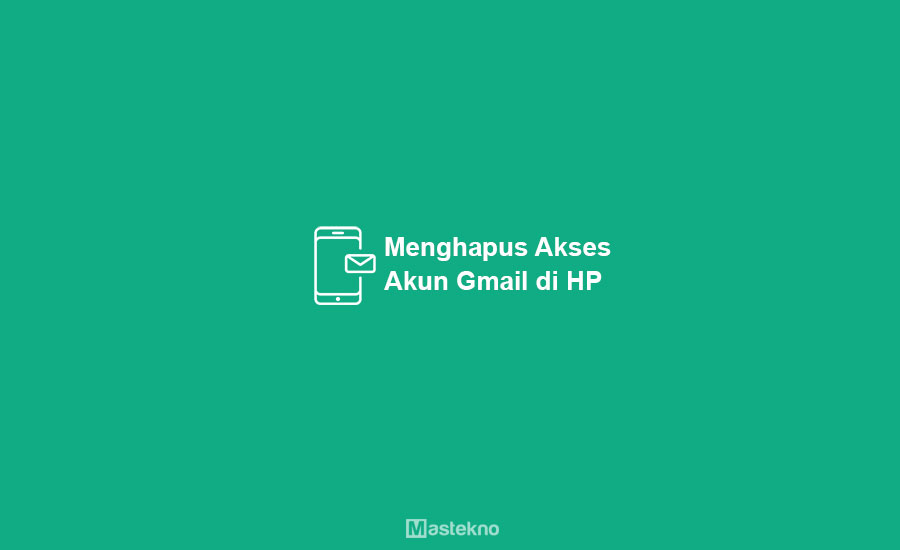 Cara Menghapus Akun Gmail di HP Android