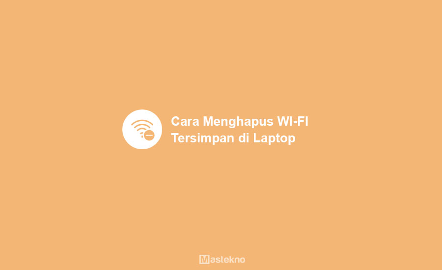 Cara Menghapus Jaringan WiFi