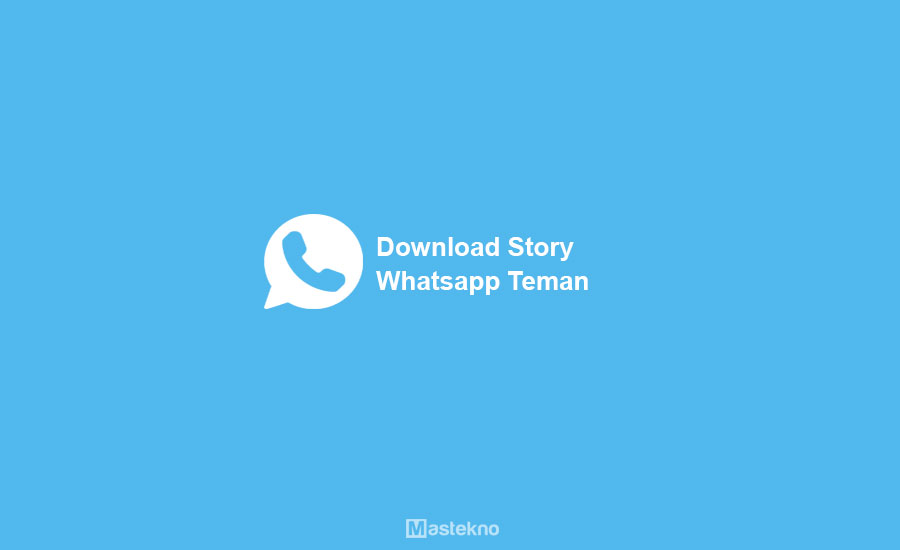 Cara Download Status WhatsApp