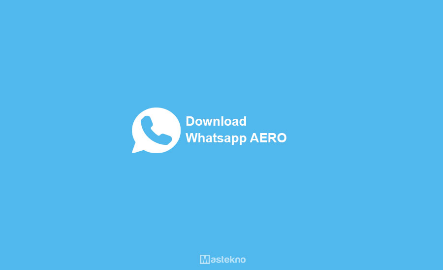 Download WhatsApp AERO APK – Terbaru September 2026