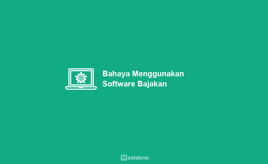 Bahaya Software Bajakan