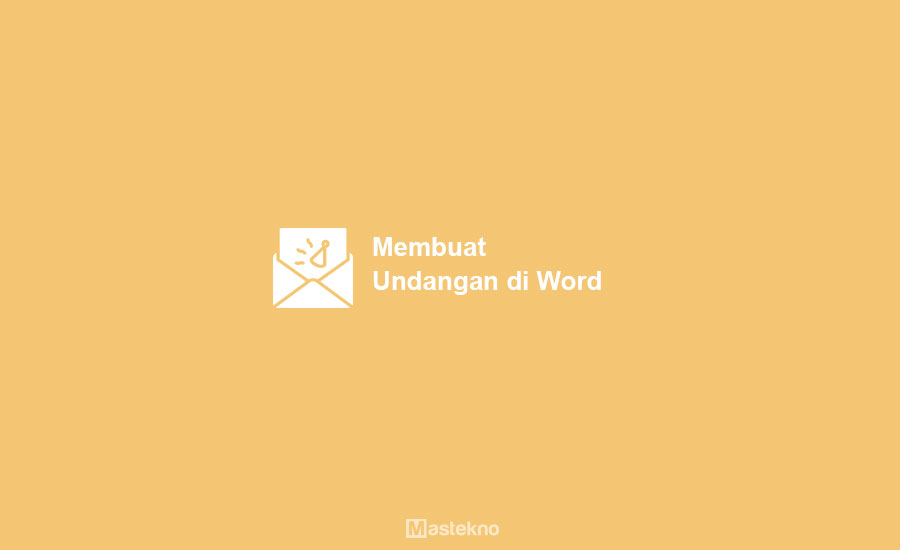 Cara Membuat Undangan di Word
