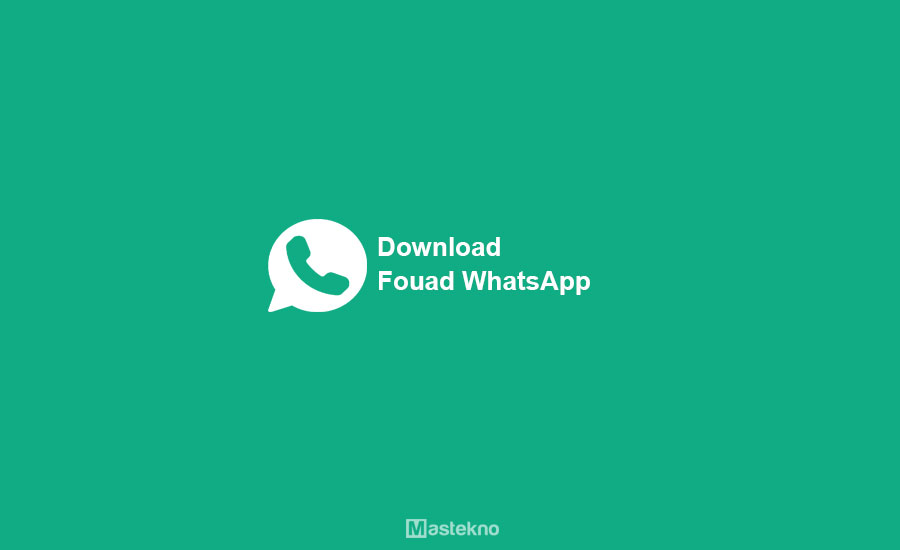 Download Fouad WhatsApp APK – Terbaru September 2026