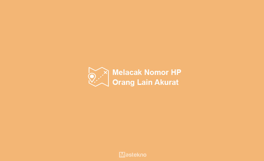 Cara Melacak Nomor HP