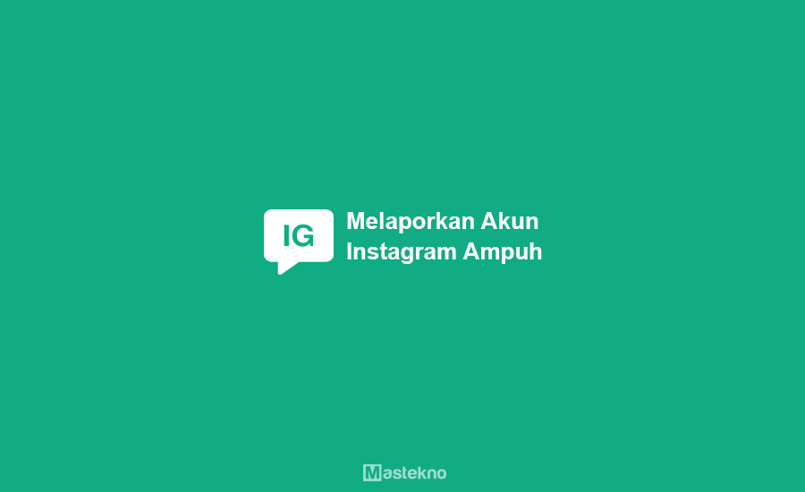 Cara Melaporkan Akun Instagram