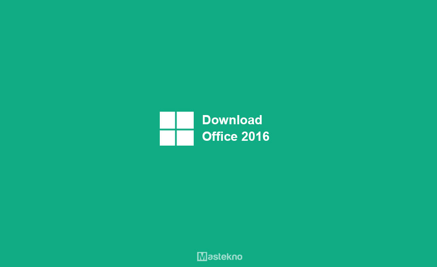 Download Microsoft Office 2016
