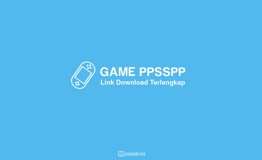 Download Game PPSSPP ISO Terupdate 2026