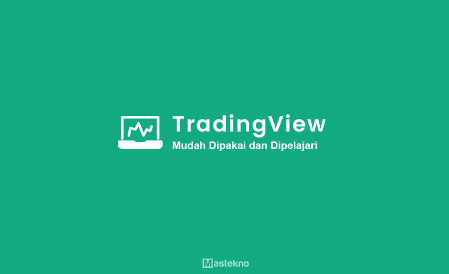 TradingView: Antarmuka Ramah untuk Trader